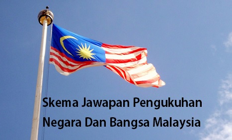 Skema Jawapan Pengukuhan Negara Dan Bangsa Malaysia