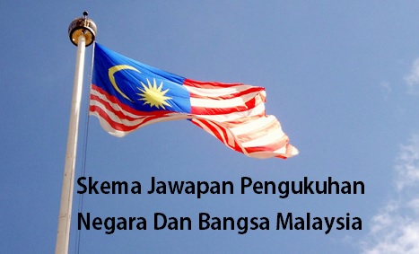 Skema Jawapan Pengukuhan Negara Dan Bangsa Malaysia  Nota 