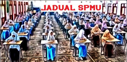 Jadual Peperiksaan SPMU 2018 SPM Ulangan - Jadual Peperiksaan SPMU 2023 (SPM Ulangan)