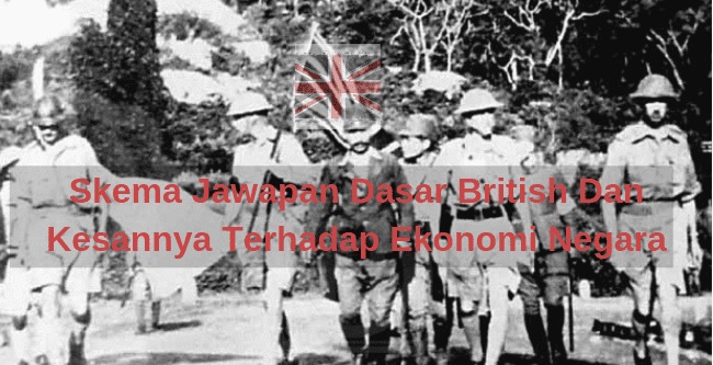 Skema Jawapan Dasar British Dan Kesannya Ekonomi Negara