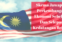 Skema Jawapan Perkembangan Ekonomi Sebelum Dan Selepas Kedatangan British sejarah kertas 3